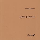 Opus papai. Vol. 2