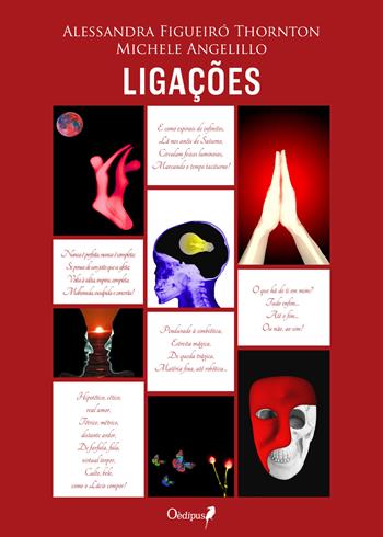 Ligações - Alessandra Figueiró Thornton, Michele Angelillo - Libro Oedipus 2020 | Libraccio.it
