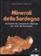 Minerali della Sardegna. Dal fascino dei campioni da collezione alla storia dei ritrovamenti
