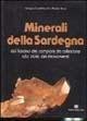 Minerali della Sardegna. Dal fascino dei campioni da collezione alla storia dei ritrovamenti - Giorgio Conti Vecchi, Paolo Stara - Libro Edizioni Della Torre 1991 | Libraccio.it
