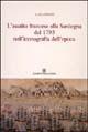 L' assalto francese alla Sardegna del 1739 nell'iconografia dell'epoca - Luigi Piloni - Libro Edizioni Della Torre 1992 | Libraccio.it