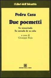 Due poemetti. Su resuscitadu-Sa cantada de sa cuba