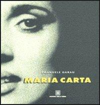 Maria Carta - Emanuele Garau - Libro Edizioni Della Torre 1999 | Libraccio.it