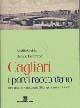 Cagliari. I ponti raccontano - Achille Sirchia, Stefano Lucchese - Libro Edizioni Della Torre 1999 | Libraccio.it