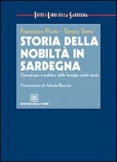 Storia della nobiltà in Sardegna. Genealogia e araldica delle famiglie nobili sarde