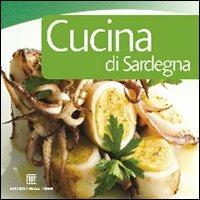 Cucina di Sardegna  - Libro Edizioni Della Torre 2010, Viaggiando in Sardegna | Libraccio.it