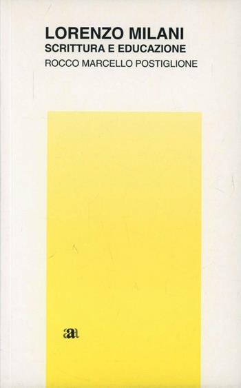 Lorenzo Milani - Rocco Marcello Postiglione - Libro Anicia 2002 | Libraccio.it