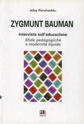 Zygmunt Bauman intervista sull'educazione. Sfide pedagogiche e modernità liquida