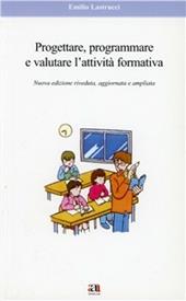 Progettare, programmare e valutare l'attività formativa