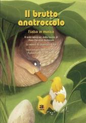 Il brutto anatroccolo letto da Milena Vukotic. Ediz. illustrata. Con CD Audio