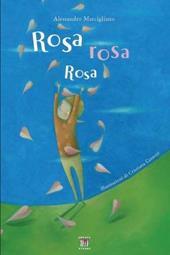 Rosa Rosa Rosa