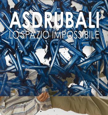 Gianni Asdrubali. Lo spazio impossibile. Ediz. italiana e inglese  - Libro Prearo 2018 | Libraccio.it