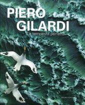 Piero Gilardi. La tempesta perfetta. Ediz. illustrata
