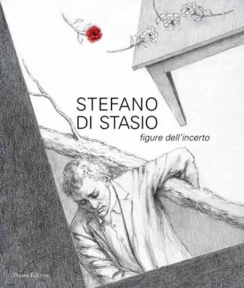 Stefano di Stasio. Figure dell'incerto - Vittoria Coen - Libro Prearo 2021, Atlanti | Libraccio.it