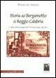 Storia del bergamotto di Reggio Calabria. L'affascinante viaggio del «Principe degli agrumi» - Pasquale Amato - Libro Città del Sole Edizioni 2005, I tempi della storia | Libraccio.it