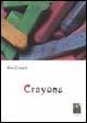 Crayons - M. Rita Crisarà - Libro Città del Sole Edizioni 2005, Il viaggio del poeta | Libraccio.it