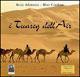 I tuareg dell'Aïr - Ketty Adornato, Rino Cardone - Libro Città del Sole Edizioni 2005, Naviganti | Libraccio.it