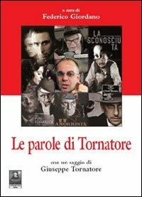 Le parole di Tornatore  - Libro Città del Sole Edizioni 2007, Lo specchio scuro | Libraccio.it
