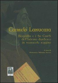 Biografia e i tre canti dell'Inferno dantesco in vernacolo reggino - Carmelo Lanucara - Libro Città del Sole Edizioni 2013 | Libraccio.it
