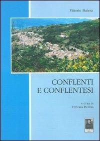 Conflenti e conflentesi - Vittoria Butera - Libro Città del Sole Edizioni 2013, Questa terra è la mia terra | Libraccio.it
