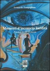 Momenti d'inconscia lucidità. Pensieri inediti in poesia