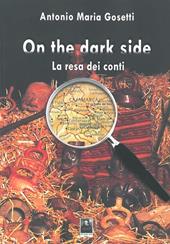 On the dark side. La resa dei conti