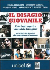 Il disagio giovanile visto dagli esperti e raccontato dai ragazzi. Vol. 1: Dai diritti del fanciullo alla convenzione di Lanzarote.  - Libro Città del Sole Edizioni 2013, Fuori collana | Libraccio.it