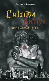 L' ultima anima. Sfida al Valhalla