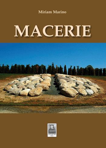 Macerie - Miriam Marino - Libro Città del Sole Edizioni 2014, La vita narrata | Libraccio.it