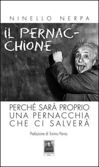 Il pernacchione. Perché sarà proprio una pernacchia che ci salverà - Ninello Nerpa - Libro Città del Sole Edizioni 2015 | Libraccio.it