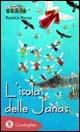 L'isola delle Janas - Mariella Marras - Libro Condaghes 2006, Il trenino verde | Libraccio.it