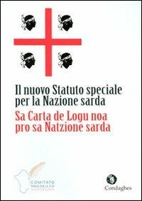 Il nuovo statuto speciale per la nazione sarda-Sa carta de logu noa pro sa natzione sarda  - Libro Condaghes 2008, I pamphlet di Condaghes | Libraccio.it
