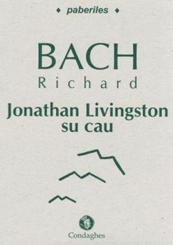 Jonathan Livingston su cau (Jonathan Livingston Seagull). Testo sardo - Richard Bach - Libro Condaghes 2009, Paberiles | Libraccio.it