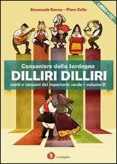 Dilliri-dilliri. Canzoniere della Sardegna. Con CD Audio. Vol. 2