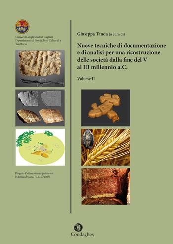 Nuove tecniche di documentazione e di analisi per una ricostruzione delle società dalla fine del V al III millennio a.C.. Vol. 2 - Francesco Carta, Riccardo Ciccilloni, Rosanna Erbì - Libro Condaghes 2015, Fuori collana | Libraccio.it
