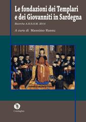 Le fondazioni dei Templari e dei Giovanniti in Sardegna