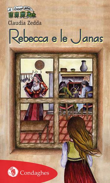 Rebecca e le Janas - Claudia Zedda - Libro Condaghes 2017, Il trenino verde | Libraccio.it