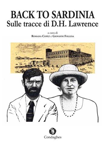 Back to Sardinia. Sulle tracce di D.H. Lawrence  - Libro Condaghes 2017 | Libraccio.it