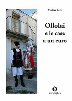 Ollolai e le case a un euro - Vindice Lecis - Libro Condaghes 2019 | Libraccio.it