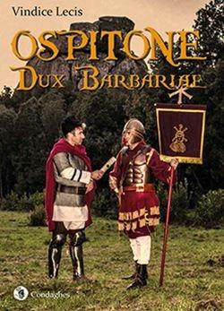 Ospitone. Dux barbariae - Vindice Lecis - Libro Condaghes 2019, I Dolmen | Libraccio.it