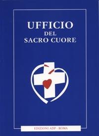 Ufficio del S. Cuore  - Libro Apostolato della Preghiera 1996, Cor Christi | Libraccio.it