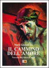 Il cammino dell'amore. Novena del Sacro Cuore