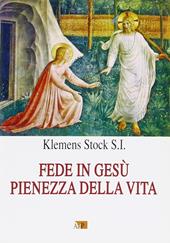 Fede in Gesù pienezza della vita