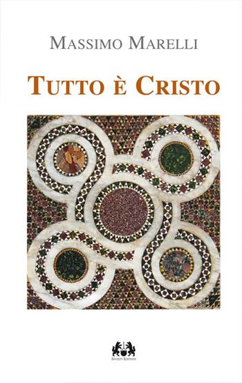 Tutto è Cristo. I sacramenti via di salvezza  - Libro Apostolato della Preghiera 2017, Teologia e vita | Libraccio.it