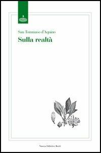 Sulla realtà - d'Aquino (san) Tommaso - Libro Nuova Editrice Berti 2012, I classici del pensiero cristiano | Libraccio.it
