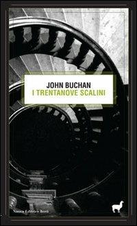 I trentanove scalini - John Buchan - Libro Nuova Editrice Berti 2013, Il lama nero | Libraccio.it