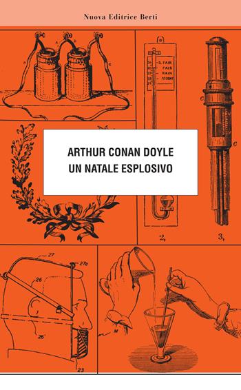 Un Natale esplosivo - Arthur Conan Doyle - Libro Nuova Editrice Berti 2015, Le matite del lama | Libraccio.it