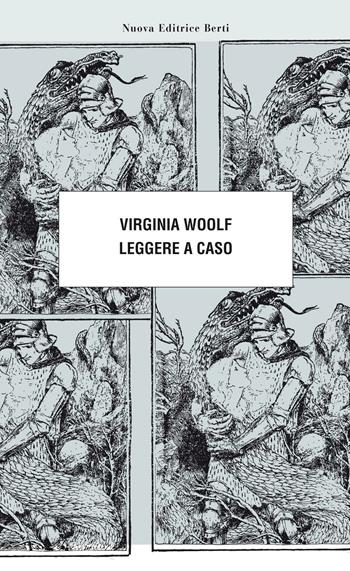 Leggere a caso - Virginia Woolf - Libro Nuova Editrice Berti 2016, Le matite del lama | Libraccio.it
