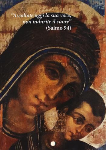 Ascoltate oggi la sua voce. Calendario liturgico 2019. Icona di Kiko Arguello  - Libro Nuova Editrice Berti 2018 | Libraccio.it