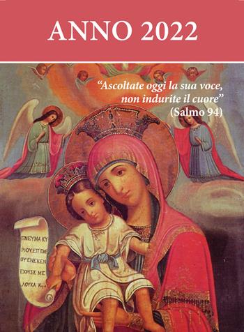 Ascoltate oggi la sua voce. Calendario liturgico 2022. Madonna col bambino  - Libro Nuova Editrice Berti 2021 | Libraccio.it
